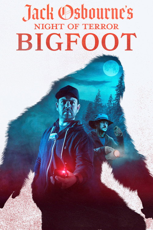 Постер фильма «Jack Osbourne's Night of Terror: Bigfoot»