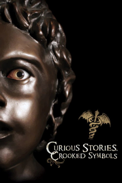 Постер фильма «Curious Stories, Crooked Symbols»