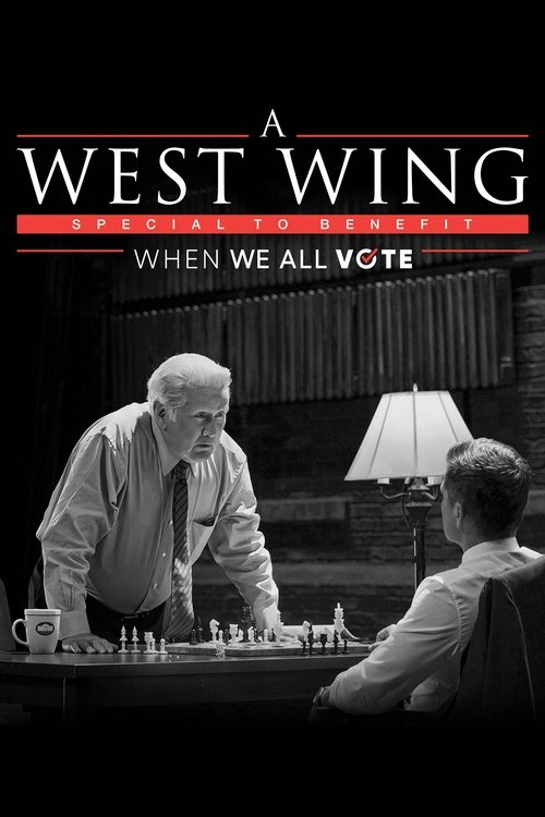 Постер фильма «A West Wing Special to Benefit When We All Vote»
