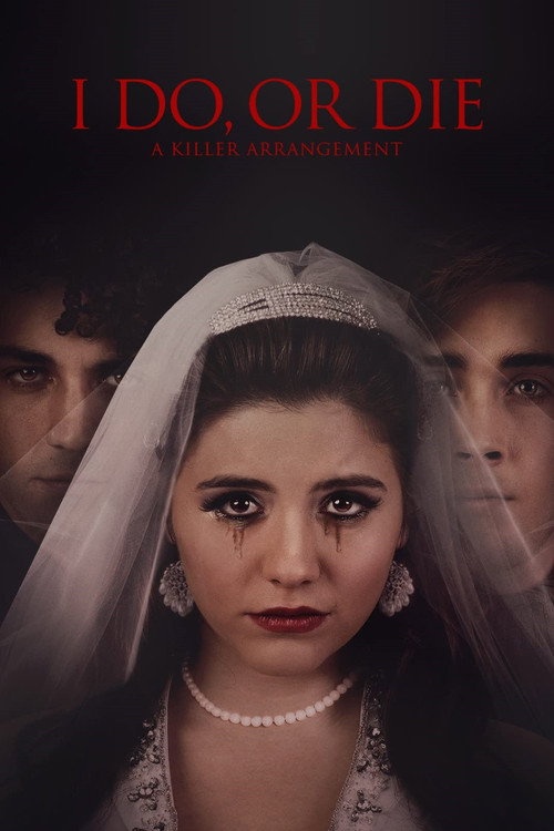 Постер фильма «I Do, or Die: A Killer Arrangement»