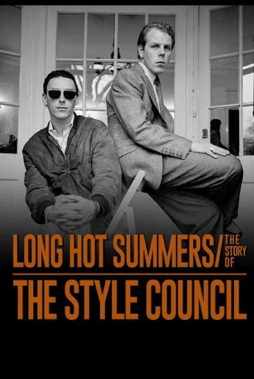 Постер фильма «Long Hot Summers: The Story of The Style Council»