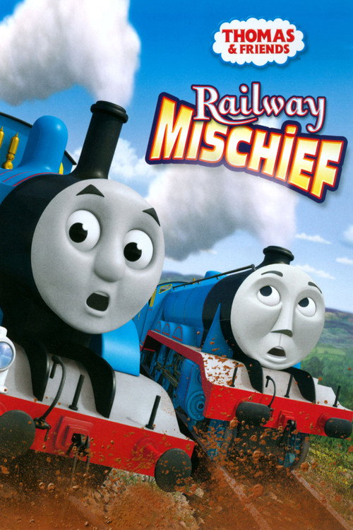 Постер фильма «Thomas & Friends: Railway Mischief»