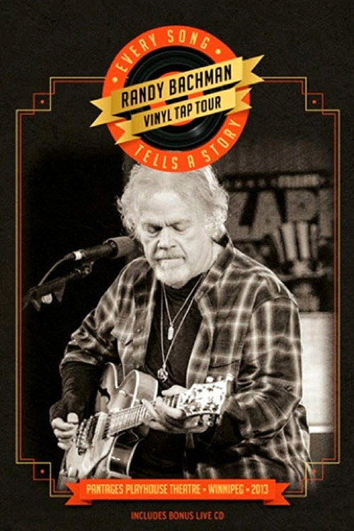 Постер фильма «Randy Bachman | Vinyl Tap Tour: Every Song Tells a Story»