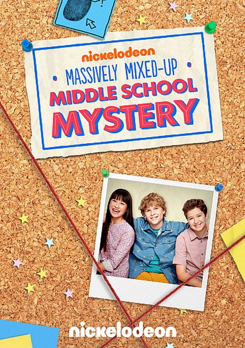 Постер фильма «The Massively Mixed-Up Middle School Mystery»