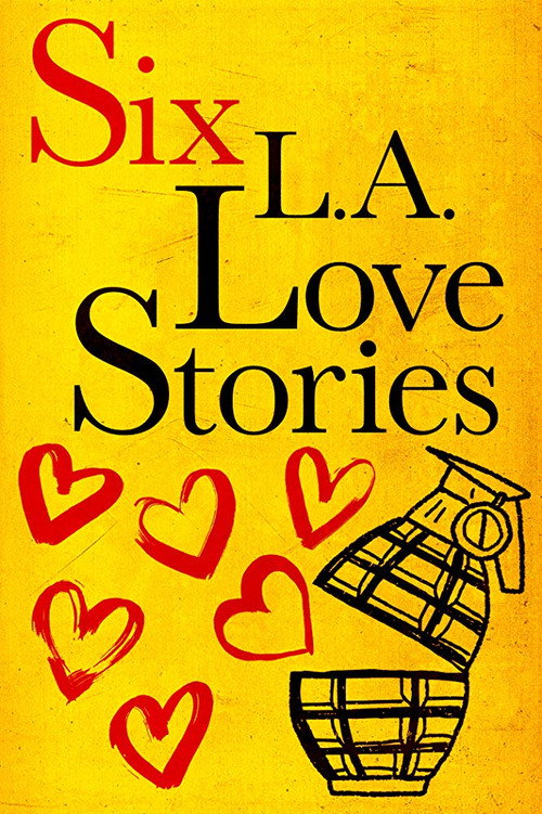 Постер фильма «Six L.A. Love Stories»