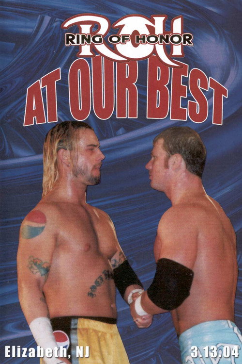 Постер фильма «ROH: At Our Best»