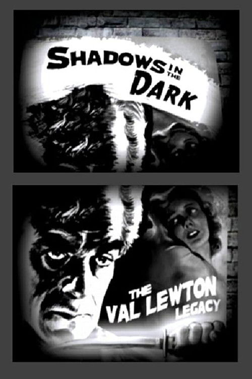 Постер фильма «Shadows in the Dark: The Val Lewton Legacy»