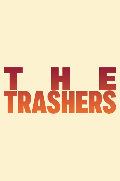 Постер фильма «The Trashers»