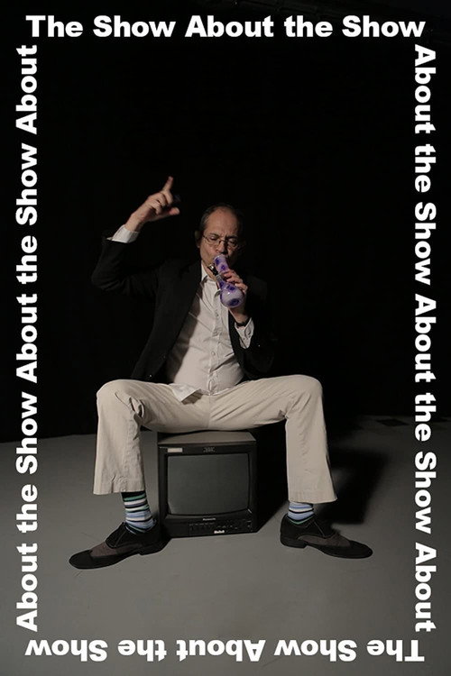 Постер фильма «The Show About the Show»