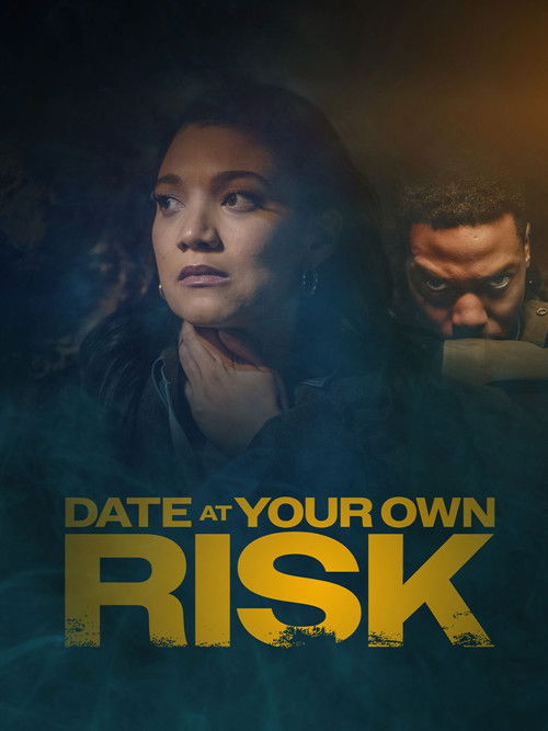 Постер фильма «Date at Your Own Risk»