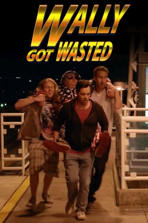 Постер фильма «Wally Got Wasted»