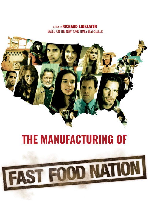 Постер фильма «The Manufacturing of 'Fast Food Nation'»