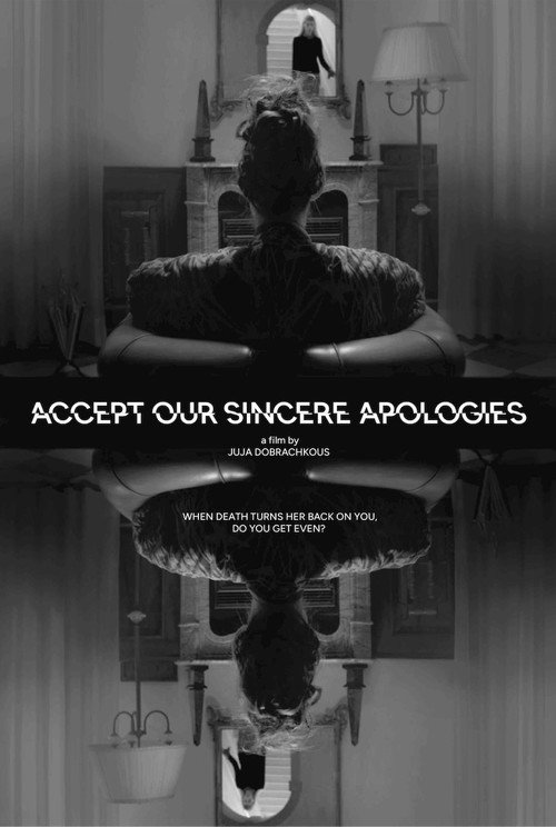 Постер фильма «Accept Our Sincere Apologies»