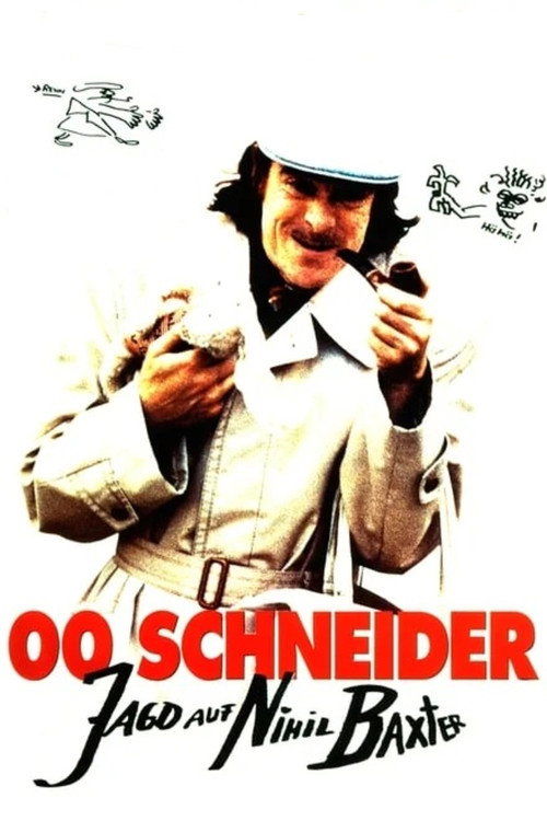 Постер фильма «00 Schneider - Jagd auf Nihil Baxter»