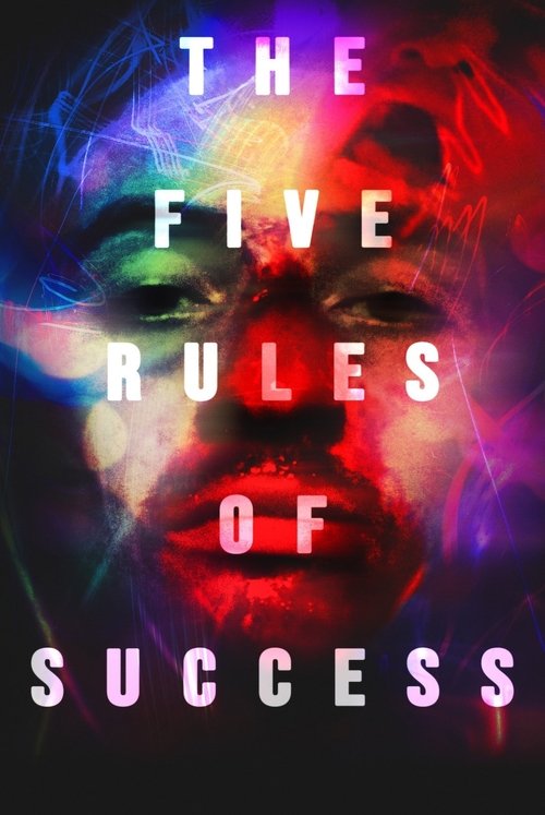 Постер фильма «The Five Rules Of Success»