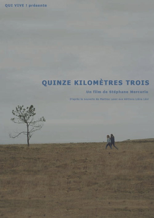 Постер фильма «Quinze kilomètres trois»