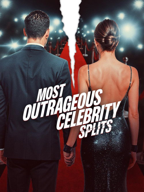 Постер фильма «Most Outrageous Celebrity Splits»