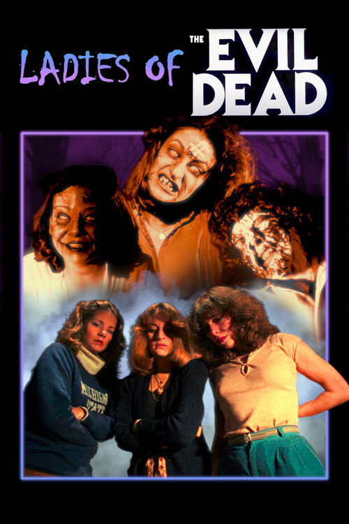 Постер фильма «The Ladies of the Evil Dead Meet Bruce Campbell»