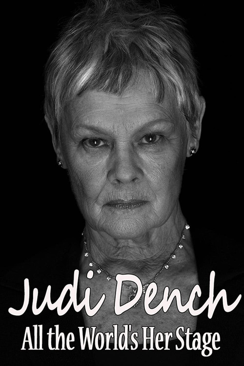 Постер фильма «Judi Dench: All the World's Her Stage»