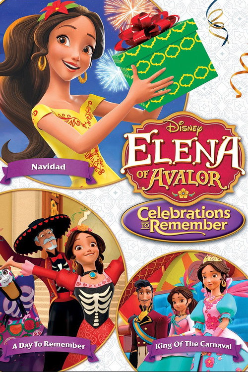 Постер фильма «Elena of Avalor: Celebrations to Remember»