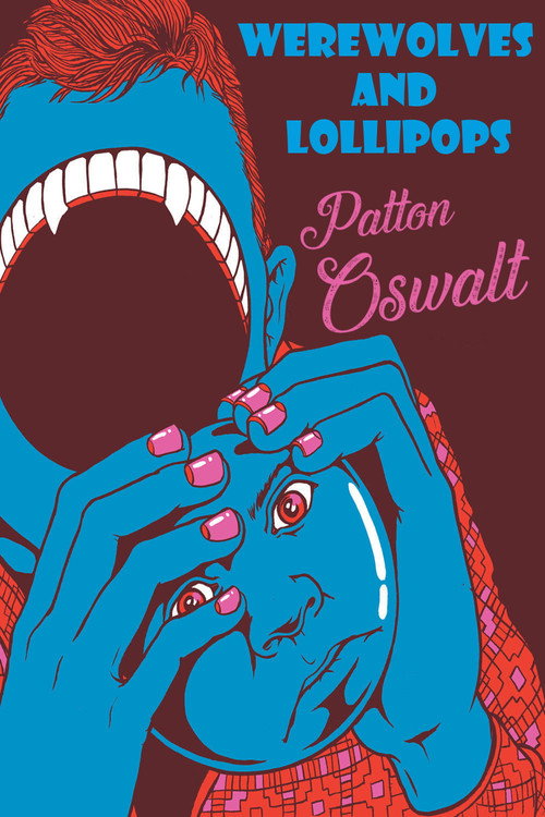 Постер фильма «Patton Oswalt: Werewolves and Lollipops»