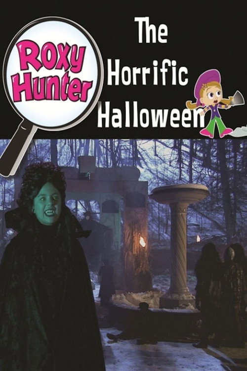 Постер фильма «Roxy Hunter and the Horrific Halloween»