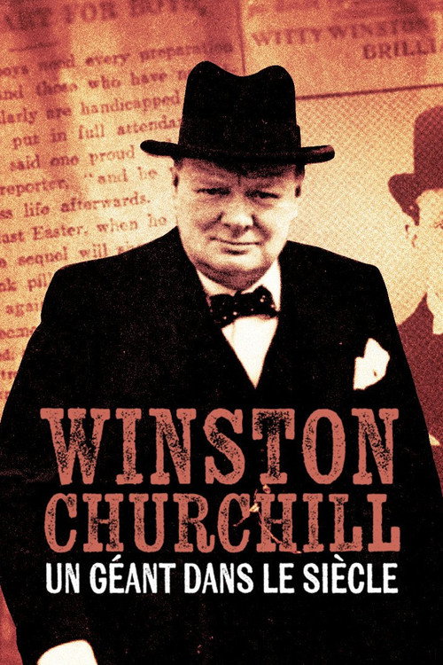 Постер фильма «Winston Churchill : Un géant dans le siècle»