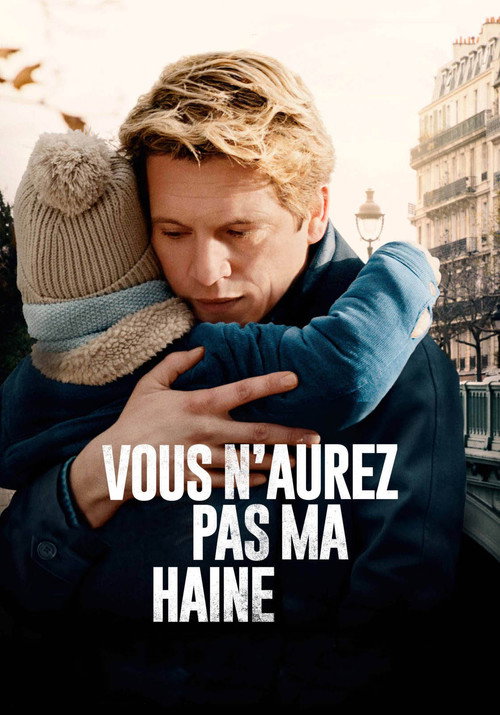 Постер фильма «Vous n'aurez pas ma haine»