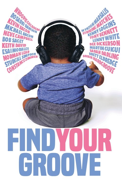 Постер фильма «Find Your Groove»