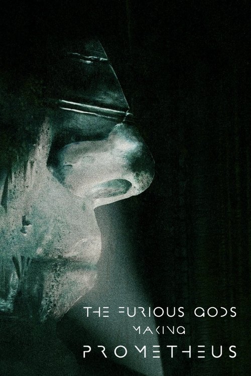 Постер фильма «The Furious Gods: Making Prometheus»