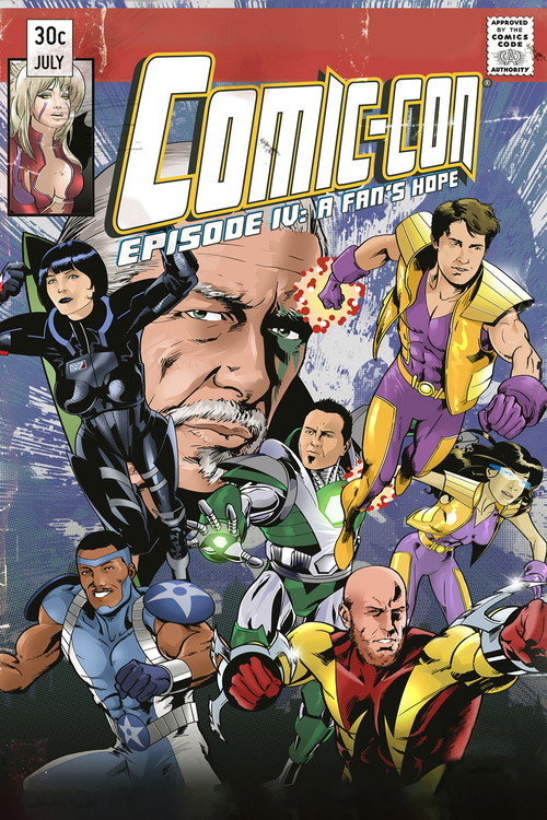 Постер фильма «Comic-Con Episode IV: A Fan's Hope»