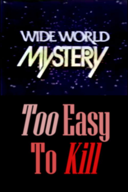 Постер фильма «Too Easy to Kill»
