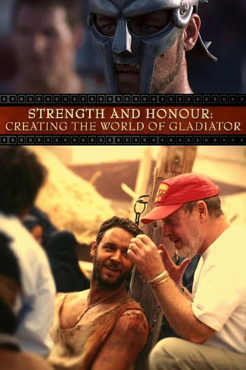 Постер фильма «Strength and Honor: Creating the World of 'Gladiator'»