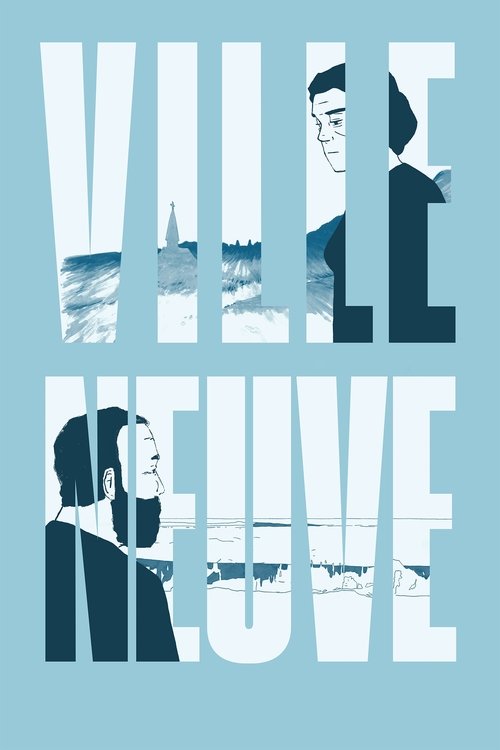 Постер фильма «Ville Neuve»